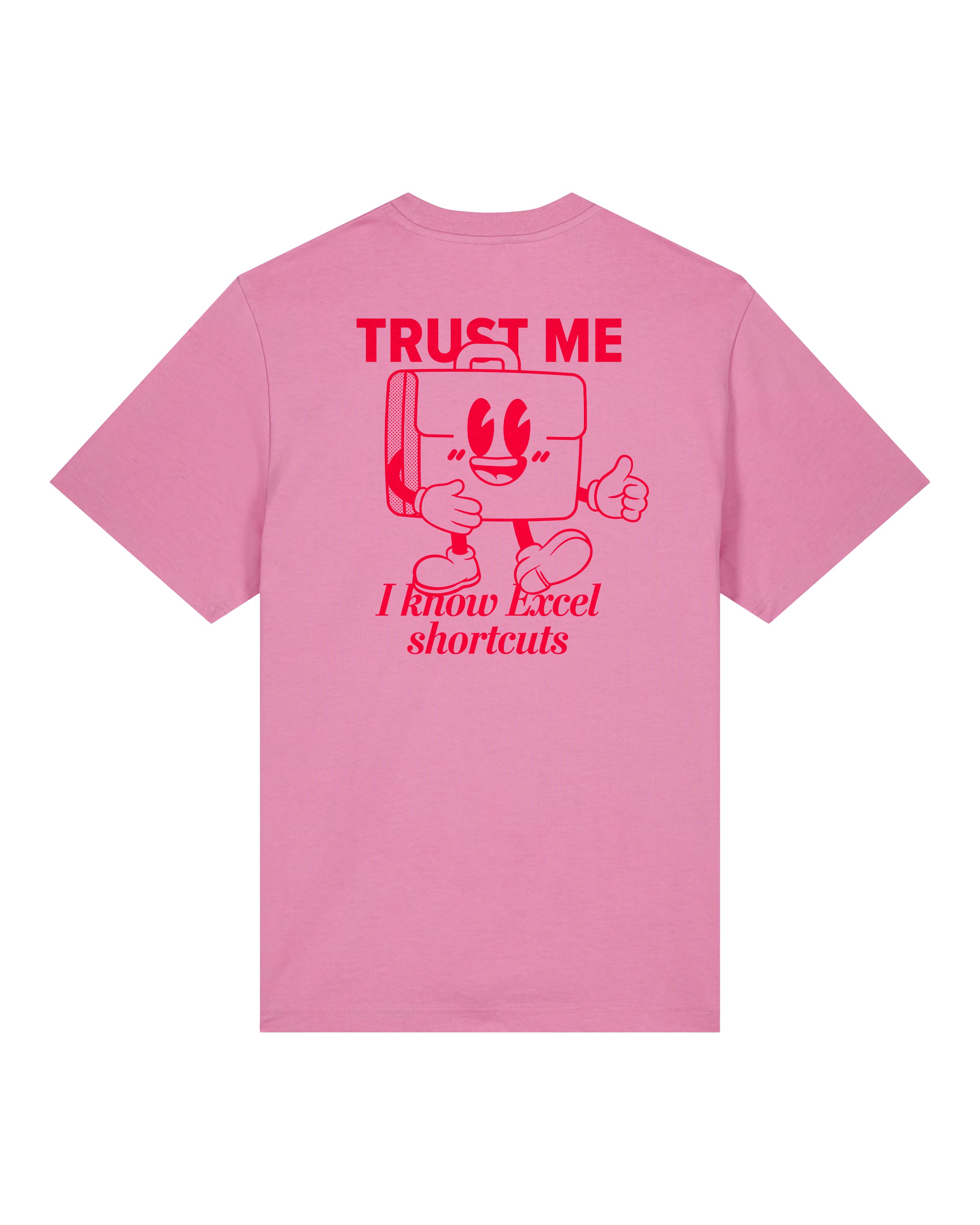 TRUST ME, EXCEL – Business T-Shirt