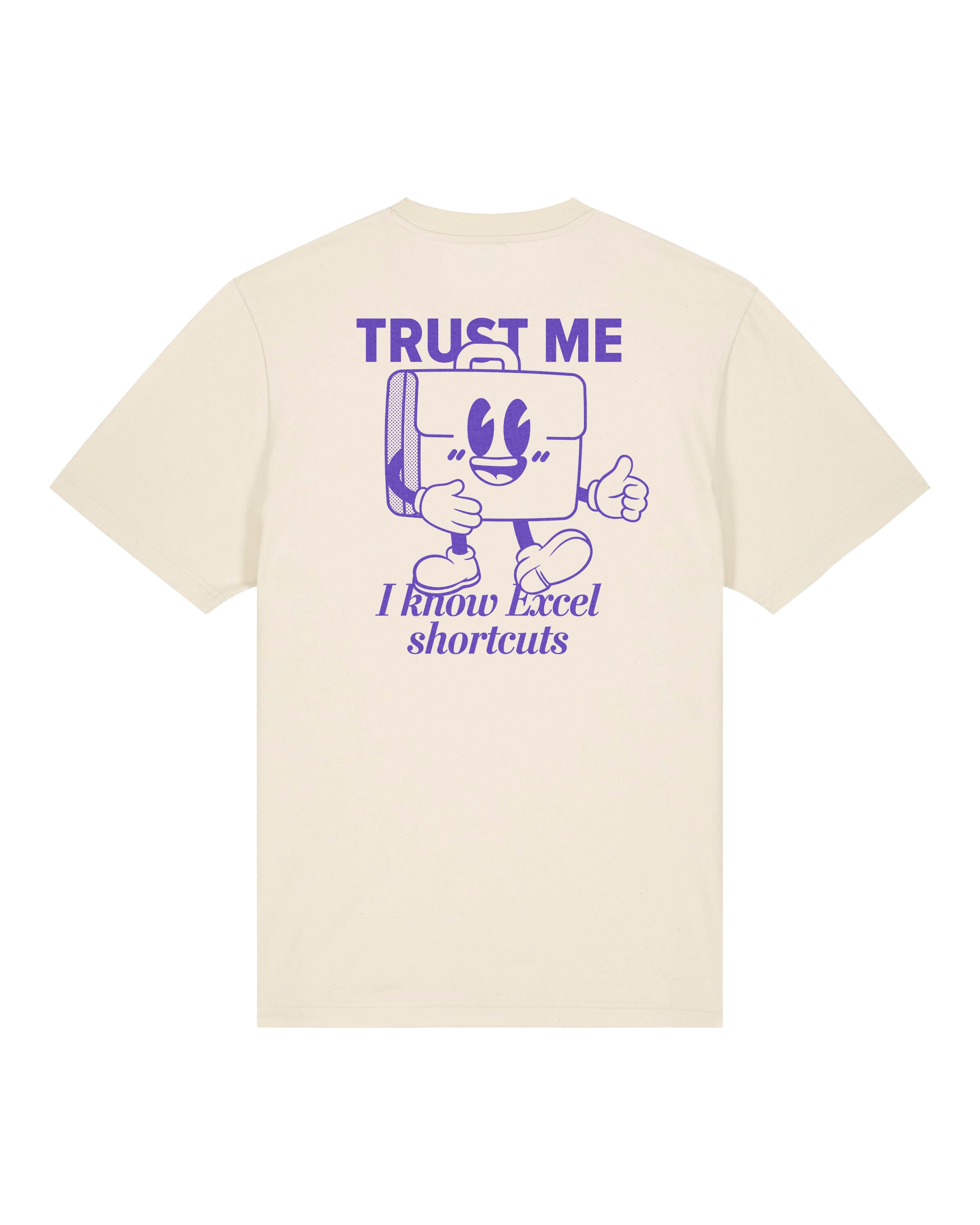 TRUST ME, EXCEL – Business T-Shirt
