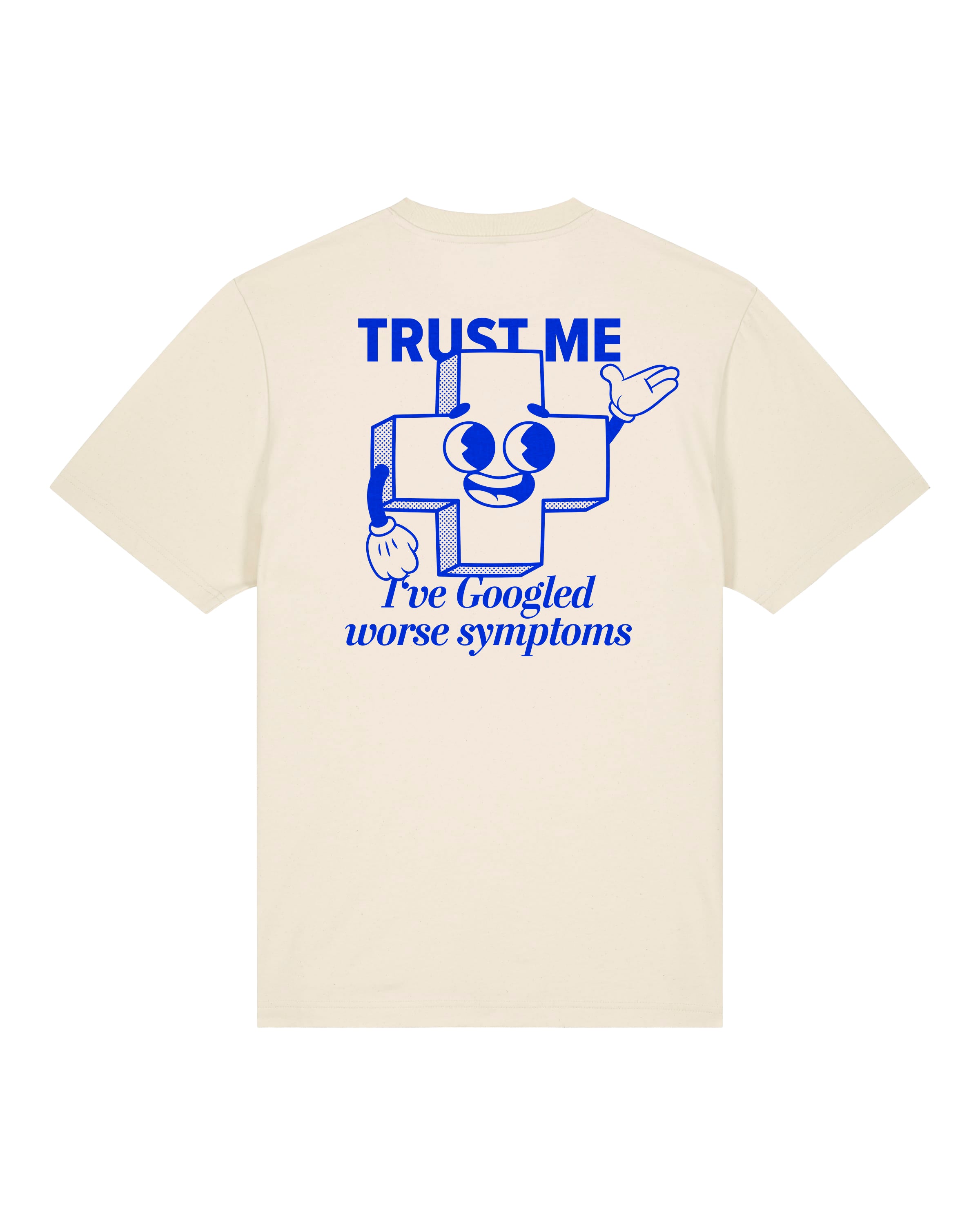 TRUST ME, SYMPTOMS – University T-Shirt